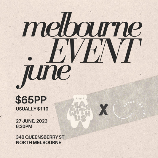 MELBOURNE YAYBORHOOD // Bear With Us June 27th
